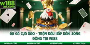 Đá Gà Cựa Dao - Trận Đấu Hấp Dẫn, Sống Động Tại W188